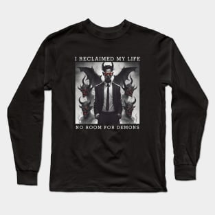 Reclaimed My Life, No Room For Demons Long Sleeve T-Shirt